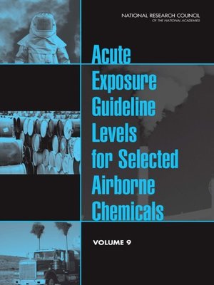 cover image of Acute Exposure Guideline Levels for Selected Airborne Chemicals, Volume 9